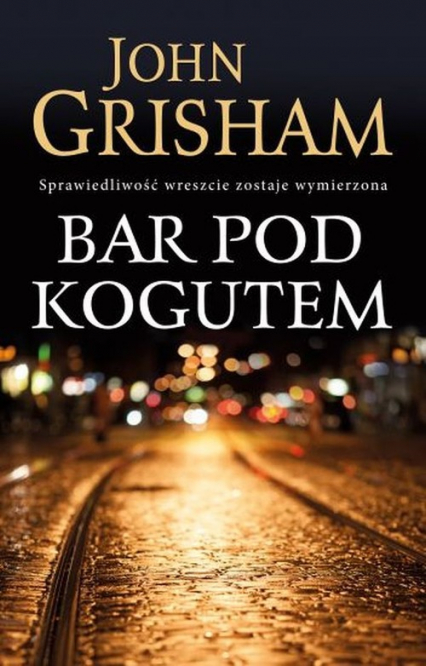 Bar Pod Kogutem - John Grisham | okładka