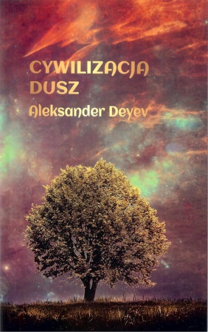 Cywilizacja dusz - Aleksander Deyev | okładka
