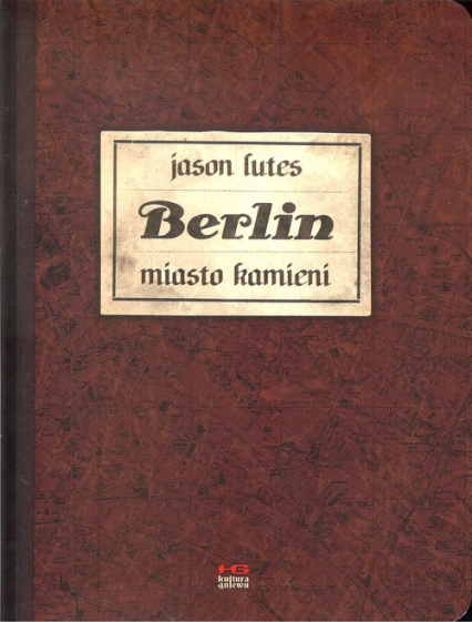 Berlin miasto kamieni - Jason Lutes | okładka