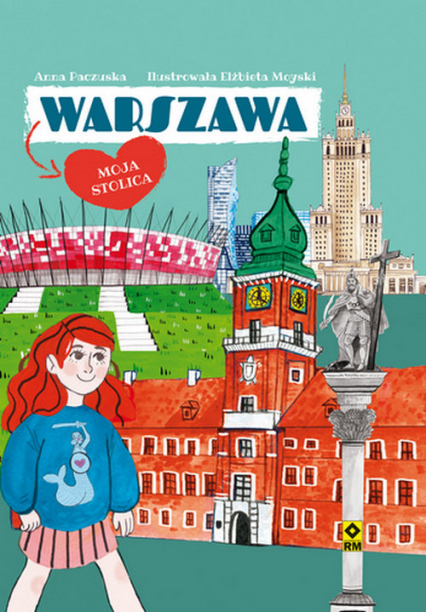 Warszawa Moja stolica - Anna Paczuska | okładka
