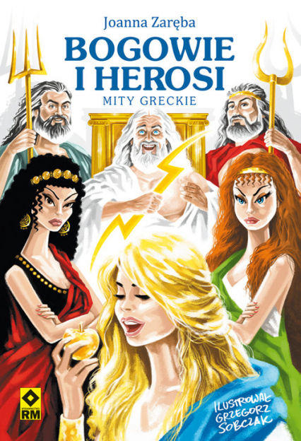 Bogowie i Herosi Mity greckie - Joanna Zaręba | okładka