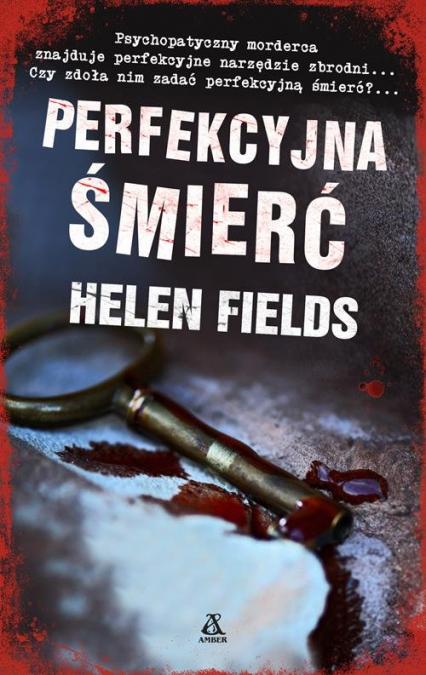 Perfekcyjna śmierć - Helen Fields | okładka
