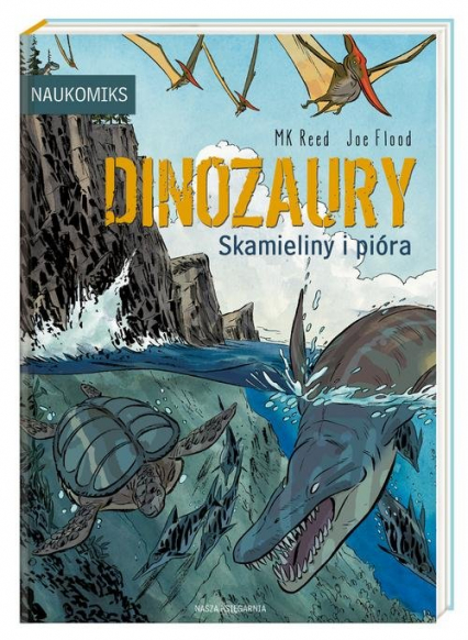 Dinozaury - skamieliny i pióra - MK Reed | okładka