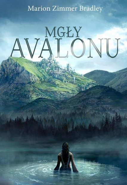 Mgły Avalonu - Bradley Marion Zimmer | okładka
