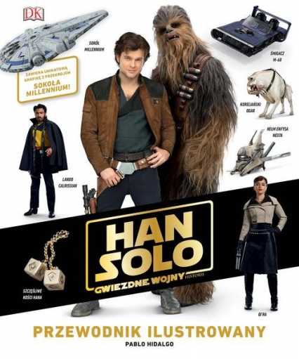 Han Solo. Gwiezdne wojny - historie. Przewodnik ilustrowany - Pablo Hidalgo | okładka
