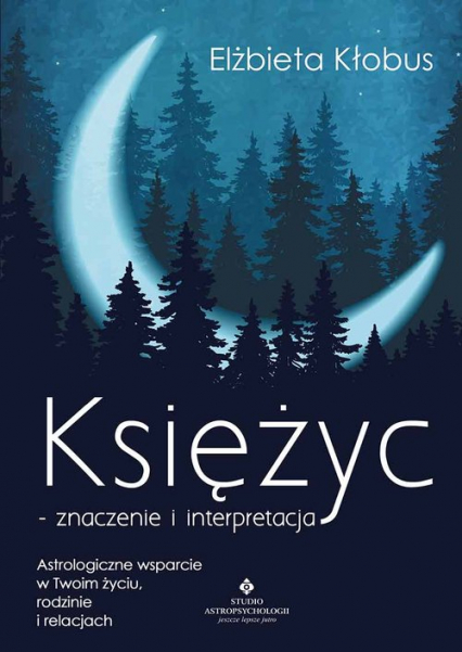 Księżyc znaczenie i interpretacja - Elżbieta Kłobus | okładka