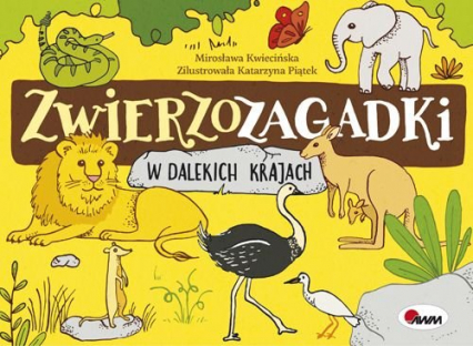 Zwierzozagadki W dalekich krajach - Kwiecińska Mirosława | okładka