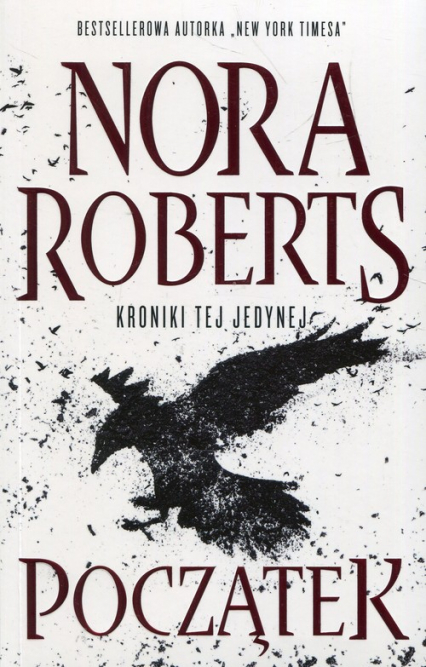 Początek Kroniki tej jedynej - Nora Roberts | okładka