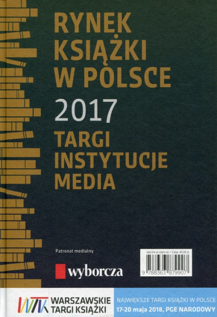 Rynek książki w Polsce 2017 Targi Instytucje Media - Dobrołęcka Daria, Dobrołęcki Piotr | okładka