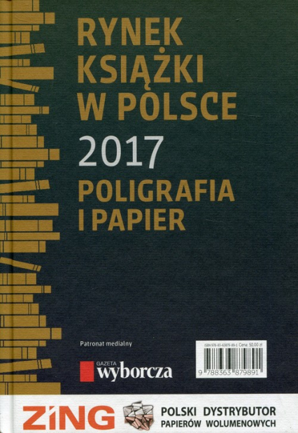 Rynek książki w Polsce 2017 Poligrafia i papier - Graczyk Tomasz, Jóźwiak Bernard | okładka