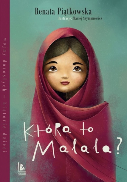 Która to Malala? - Renata Piątkowska | okładka