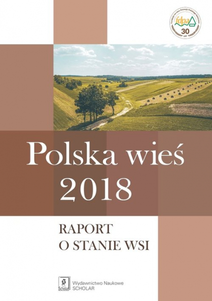 Polska wieś 2018 Raport o stanie wsi - Nurzyńska Iwona (red. nauk) | okładka