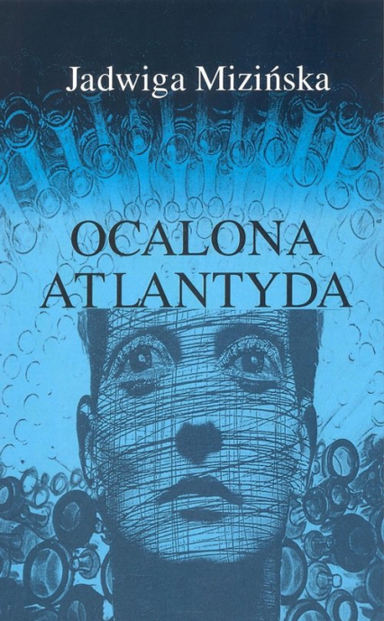 Ocalona Atlantyda - Jadwiga Mizńska | okładka