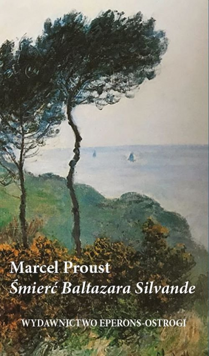 Śmierć Baltazara Silvande - Marcel Proust | okładka
