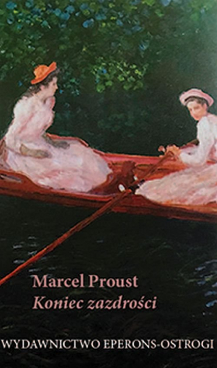 Koniec zazdrości - Marcel Proust | okładka