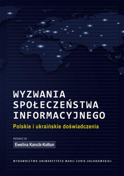 Wyzwania społeczeństwa informacyjnego Polskie i ukraińskie doświadczenia -  | okładka
