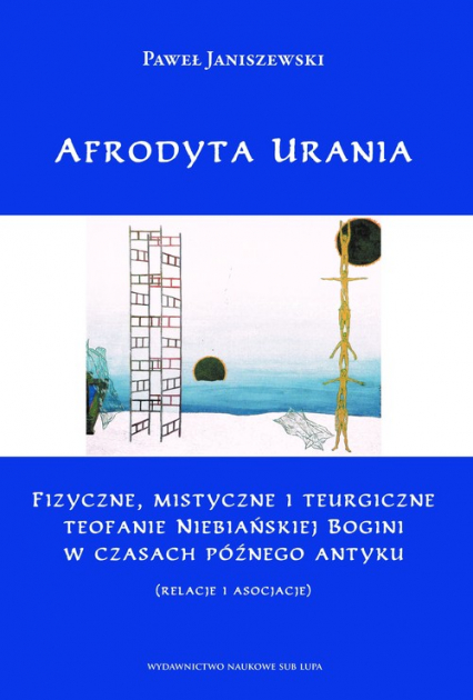 Afrodyta Urania - Janiszewski Paweł | okładka