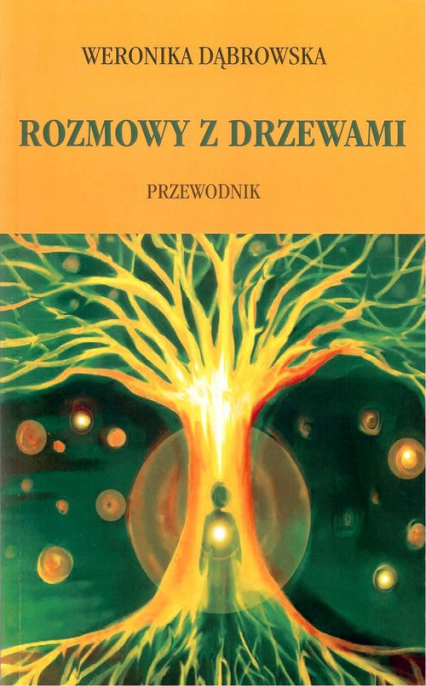 Rozmowy z drzewami Przewodnik - Weronika Dąbrowska | okładka