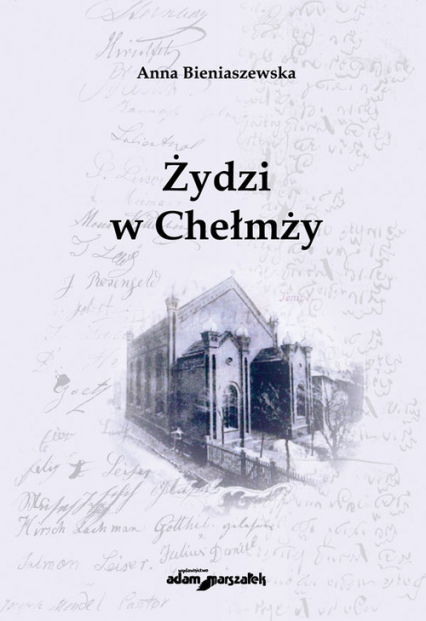 Żydzi w Chełmży - Anna Bieniaszewska | okładka