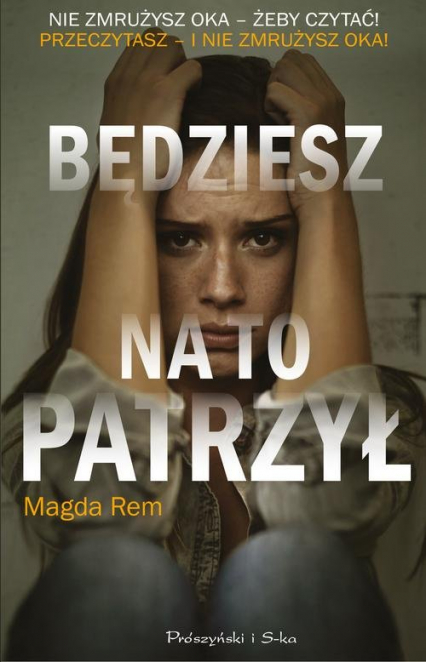 Będziesz na to patrzył - Magda Rem | okładka