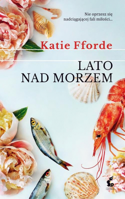 Lato nad morzem - Katie Fforde | okładka