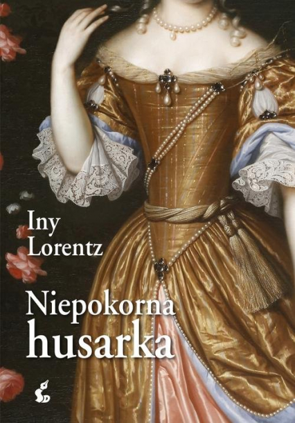 Niepokorna husarka - Iny Lorentz | okładka
