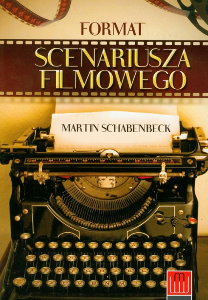 Format scenariusza filmowego - Martin Schabenbeck | okładka
