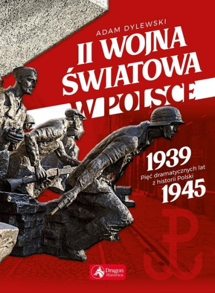 II wojna światowa w Polsce - Adam Dylewski | okładka