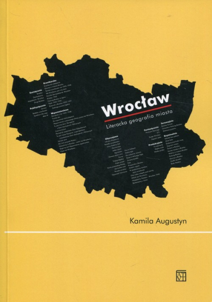 Wrocław Literacka geografia miasta - Kamila Augustyn | okładka