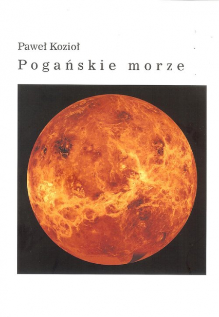 Pogańskie morze - Paweł Kozioł | okładka
