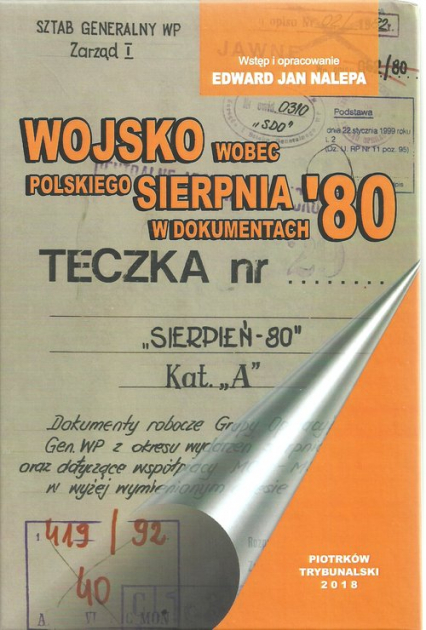 Wojsko wobec polskiego Sierpnia '80 w dokumentach - Nalepa Edward Jan | okładka