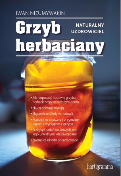 Grzyb herbaciany Naturalny uzdrowiciel - Iwan Nieumywakin | okładka