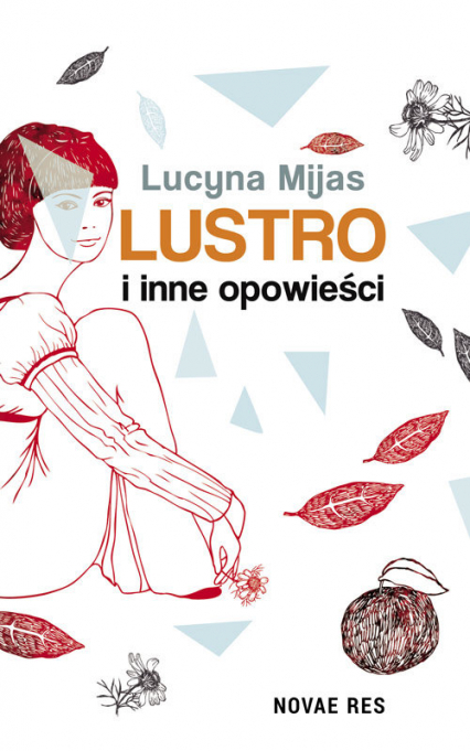 Lustro i inne opowieści - Lucyna Mijas | okładka