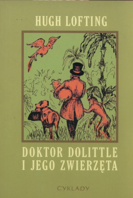 Doktor Dolittle i jego zwierzęta - Hugh Lofting | okładka