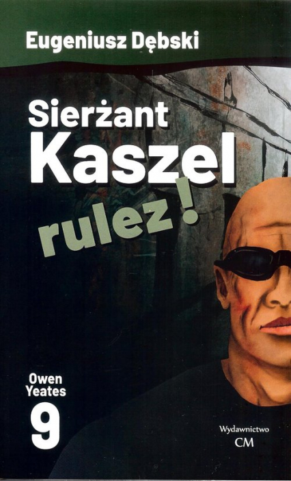 Sierżant Kaszel rulez!  9 - Eugeniusz Dębski | okładka