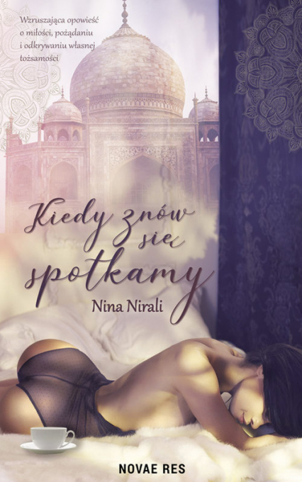 Kiedy znów się spotkamy - Nina Nirali | okładka