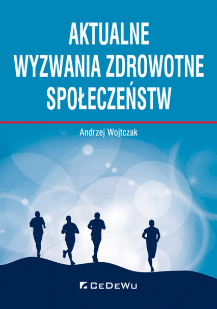 Aktualne wyzwania zdrowotne społeczeństw - Andrzej Wojtczak | okładka