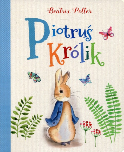 Piotruś Królik - Beatrix Potter | okładka