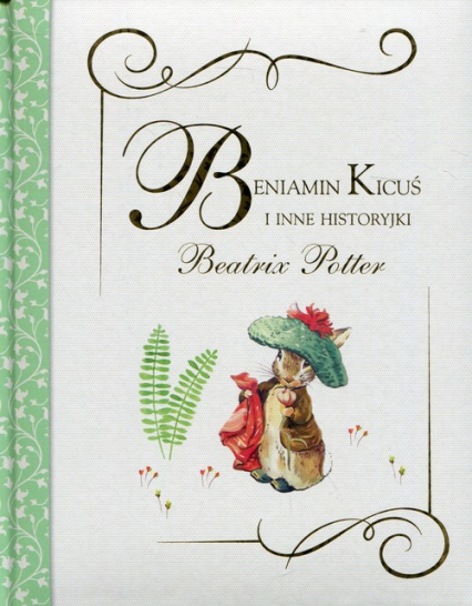 Beniamin Kicuś i inne historyjki - Beatrix Potter | okładka