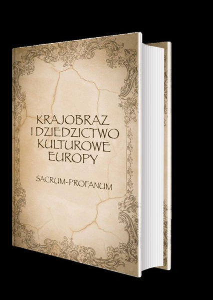 Krajobraz i dziedzictwo kulturowe Europy Sacrum - Profanum - Andrzej Giza | okładka