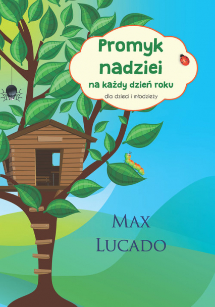 Promyk nadziei na każdy dzień roku Dla dzieci i młodzieży - Lucado Max | okładka