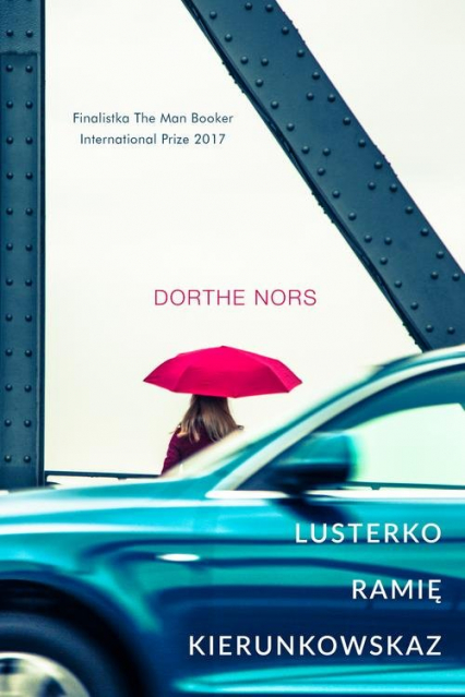 Lusterko ramię kierunkowskaz - Dorthe Nors | okładka