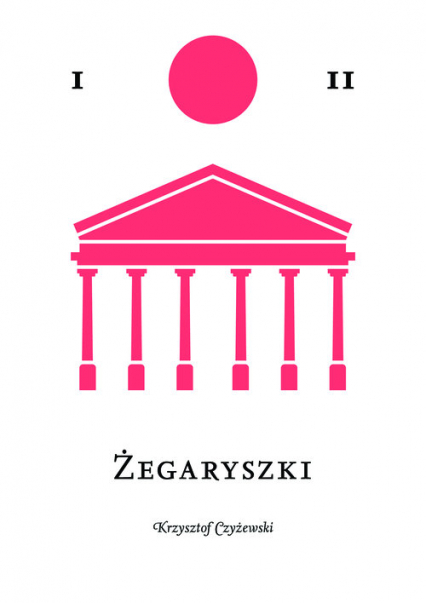 Żegaryszki - Czyżewski Krzysztof P. | okładka