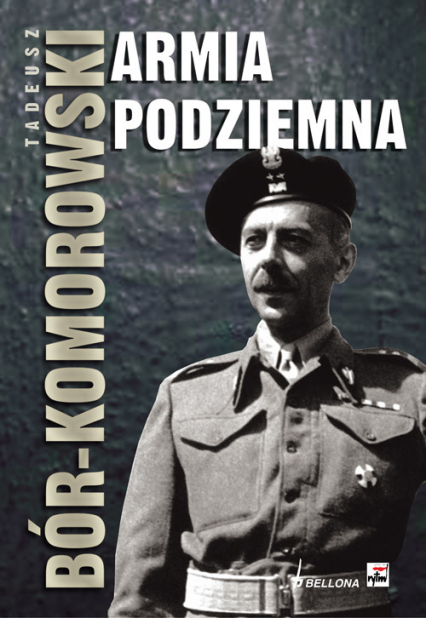Armia podziemna - Tadeusz Bór-Komorowski | okładka