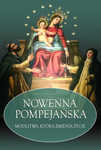 Nowenna Pompejańska Modlitwa, która zmienia życie - Kałdon Stanisław Maria | okładka