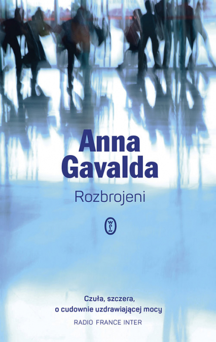 Rozbrojeni - Anna Gavalda | okładka