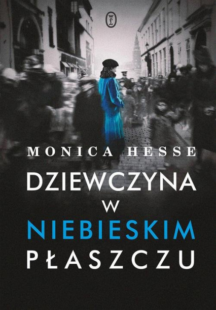 Dziewczyna w niebieskim płaszczu - Monica Hesse | okładka