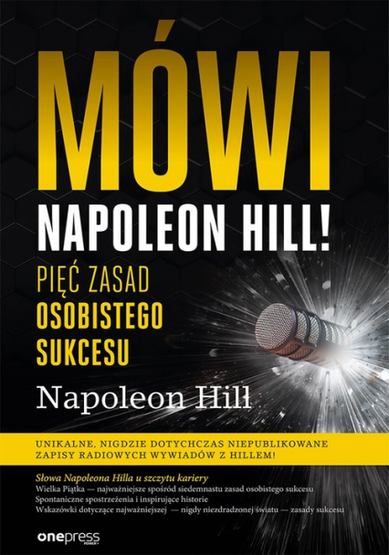 Mówi Napoleon Hill! Pięć zasad osobistego sukcesu - Napoleon Hill | okładka