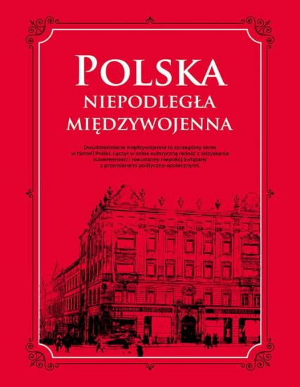 Polska Niepodległa międzywojenna -  | okładka
