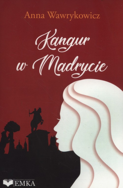Kangur w Madrycie - Anna Wawrykowicz | okładka